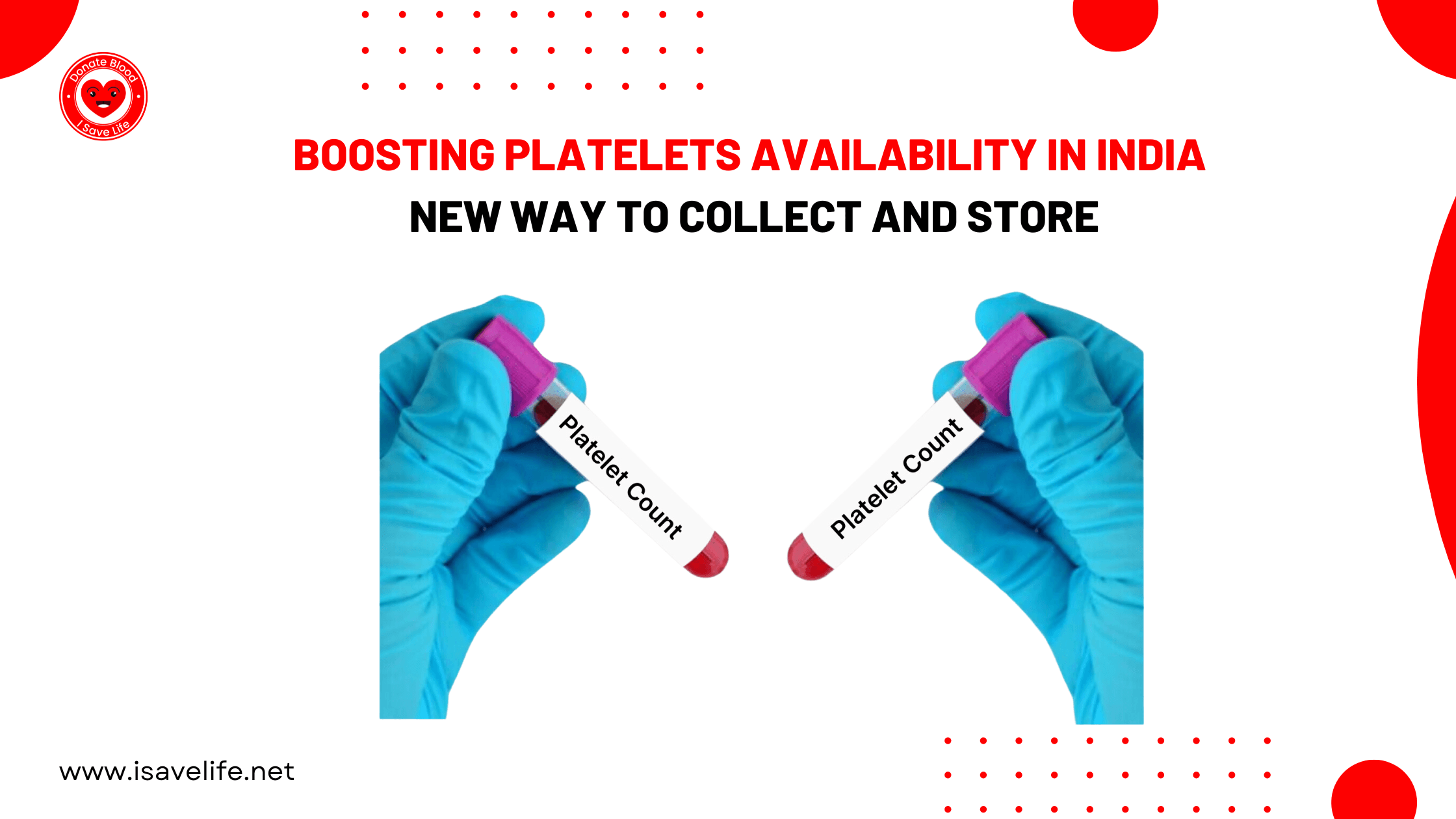 Boosting Platelets Availability in India: New Way to Collect and Store